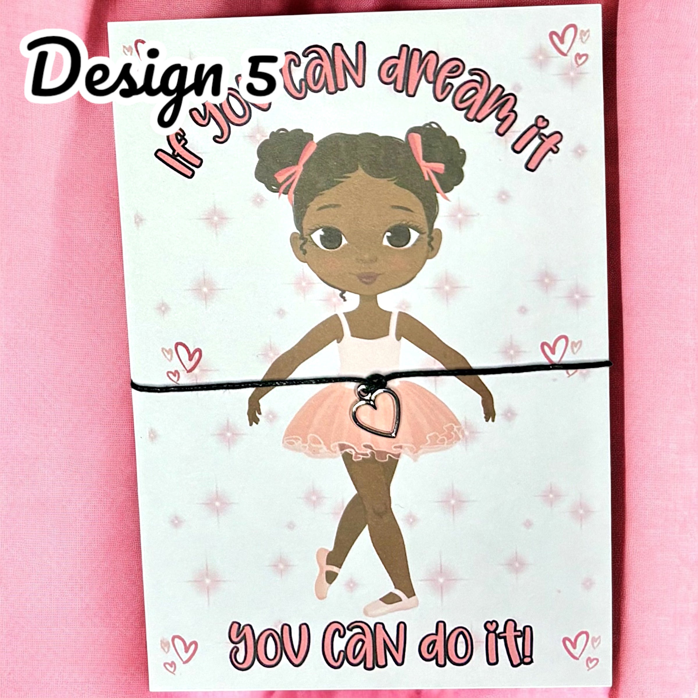 10 x 'If you can dream it' Bracelets - A6