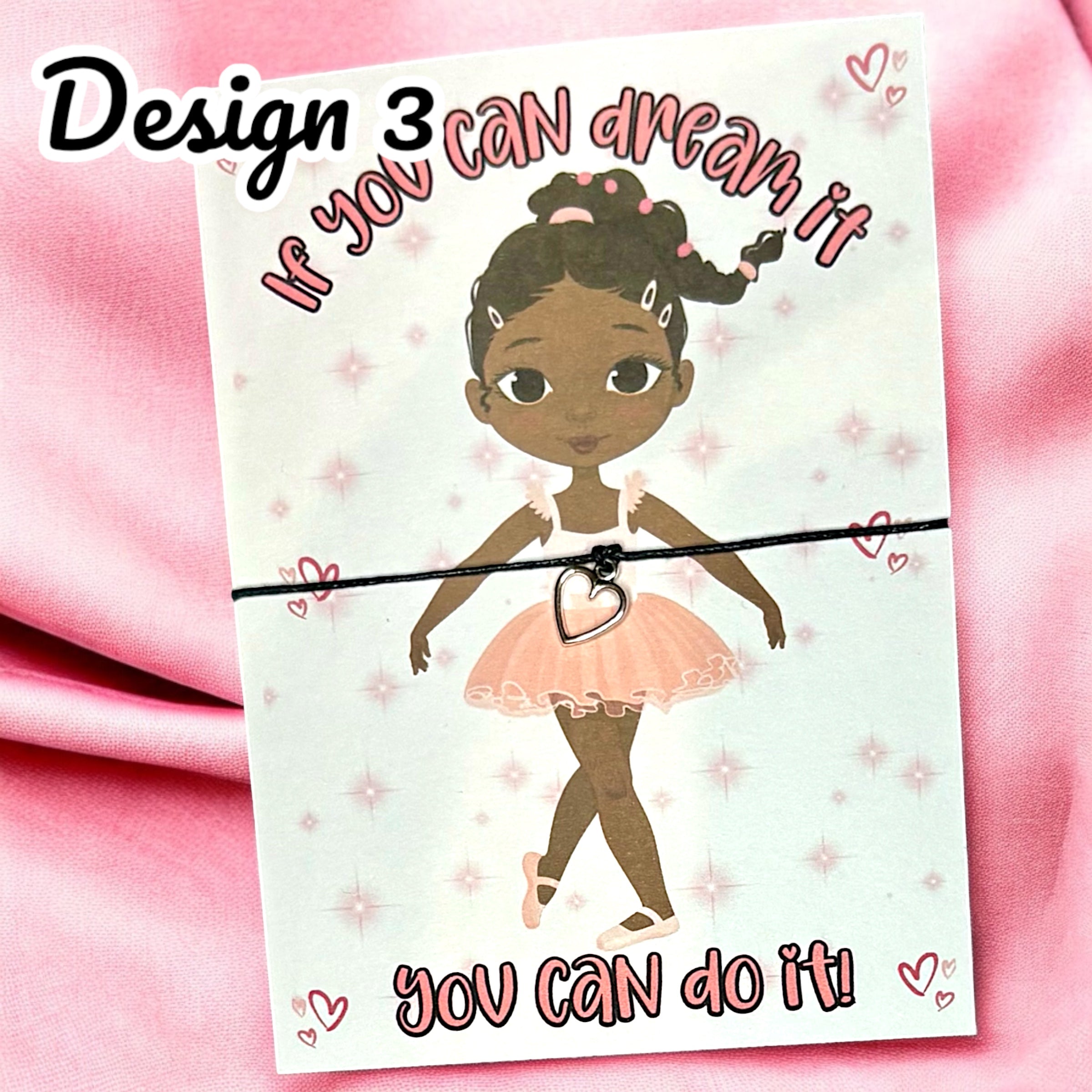 10 x 'If you can dream it' Bracelets - A6