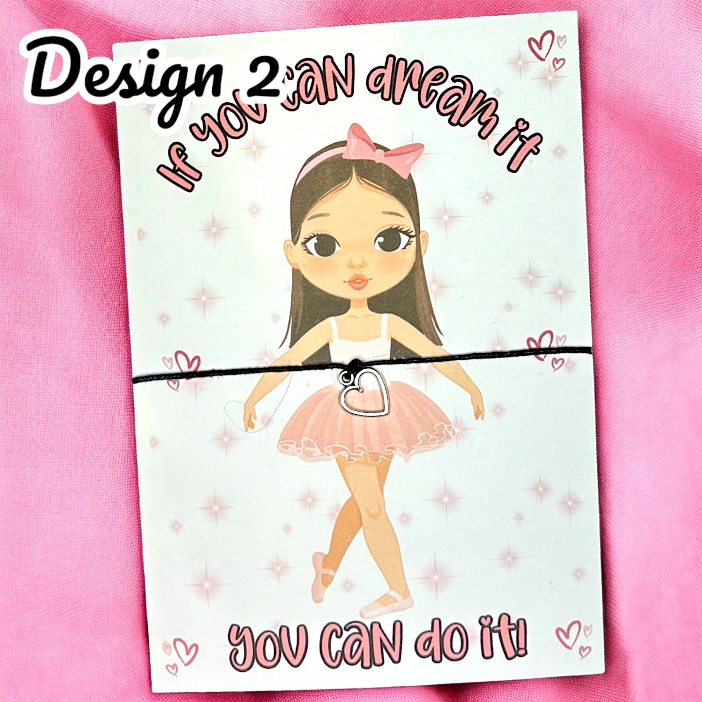 10 x 'If you can dream it' Bracelets - A6