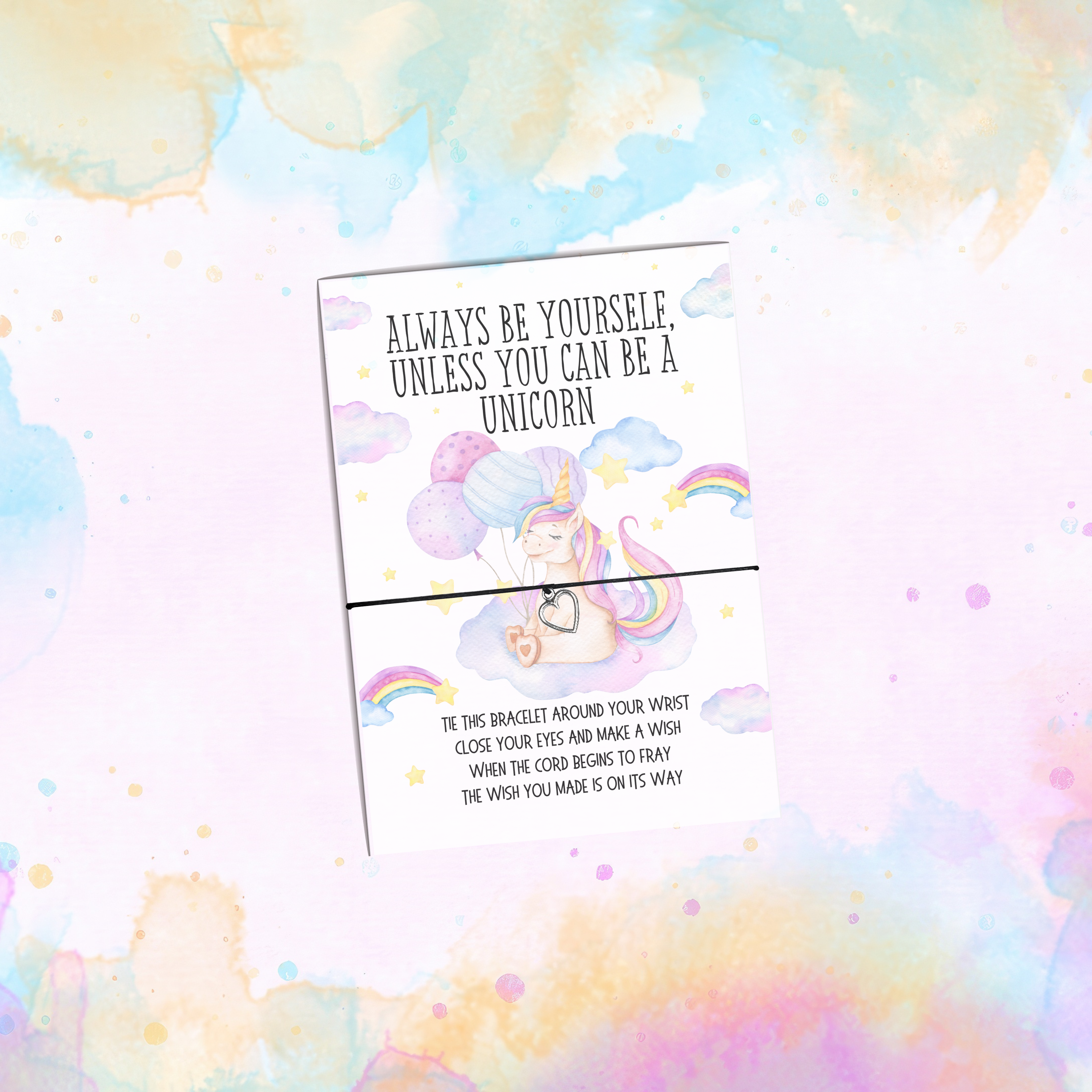 10 x 'Always Be Yourself Unless You Can Be A Unicorn' Wish Bracelets - A6