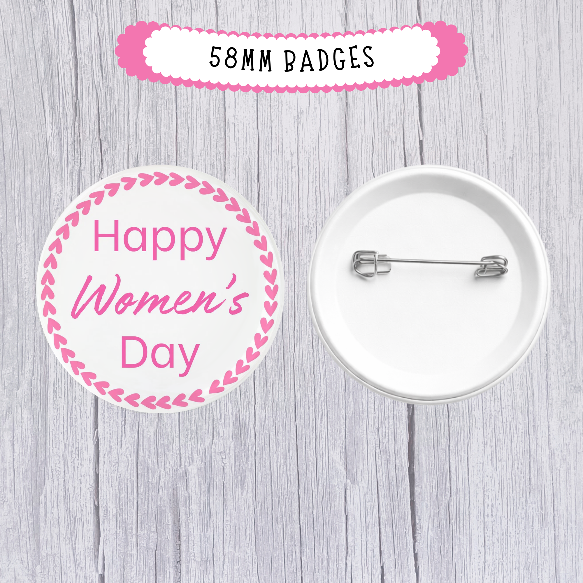 10 x 'Women's Day' - 58mm Badges